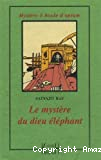 Le mystère du dieu éléphant