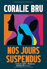 Nos jours suspendus