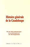 Histoire générale de la Guadeloupe