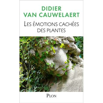 Les émotions cachées des plantes