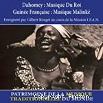 Dahomey : musique du roi & Guinée française : musique Malinké - Patrimoine de la musique traditionnelle du monde
