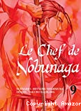 Le chef de nobunaga - tome 9