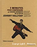 3 minutes pour comprendre 50 grands moments de la vie de Johnny Hallyday