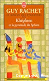 Khéphren et la pyramide du Sphinx