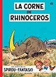 Spirou et Fantasio, tome 6 : La Corne de rhinocéros