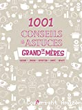 1001 conseils & astuces de grand-mères