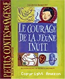 Le courage de la jeune Inuit