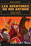 Les aventures du Roi Arthur