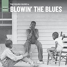 Rough Guide To Blowin' The Blues