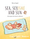 Sea, sexisme and sun