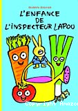 L'enfance de l'inspecteur Lapou