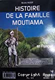 Histoire de la famille Moutiama