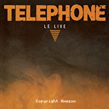 Au Coeur de Telephone - Le live
