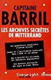 Les archives secrètes de Mitterrand