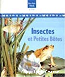 Insectes et petites bêtes