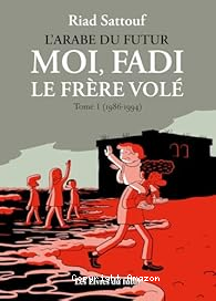 Moi, fadi le frère volé (1986-1994)