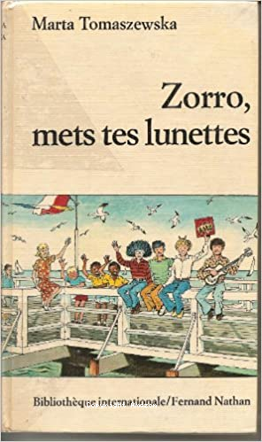 Zorro, mets tes lunettes