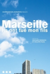 Marseille - Ils ont tué mon fils