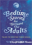 Bedtime stories for stressed out adults