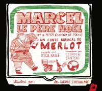 Marcel le Père Noel (et le petit livreur de pizza)