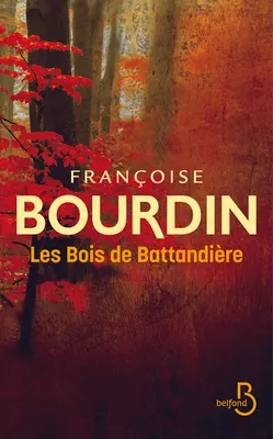 Les bois de Battandi&egrave;re