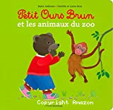 Petit Ours brun et les animaux du zoo