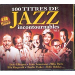 100 titres de jazz incontournables - Volume 1
