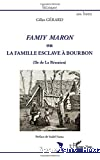 Famiy Maron ou La famille esclave à Bourbon