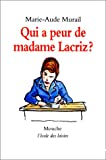 Qui a peur de madame Lacriz ?