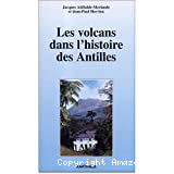 Les volcans dans l'histoire des Antilles