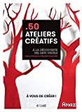 50 ateliers créatifs