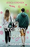 No ordinary love