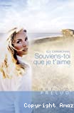 Souviens-toi que je t'aime