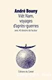 Viêt Nam, voyages d'après-guerres