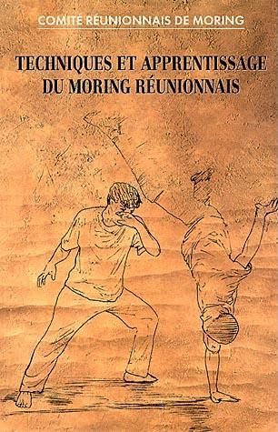 Techniques et apprentissage du moring réunionnais