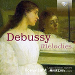 Debussy : mélodies pour voix et piano