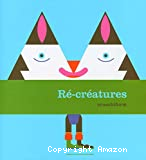 Re-Créatures