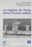 Le régime de Vichy dans l'océan Indien