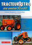 "Tracteur rétro" des années 50 et 60