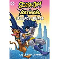Scooby-Doo et Batman : L'alliance des héros