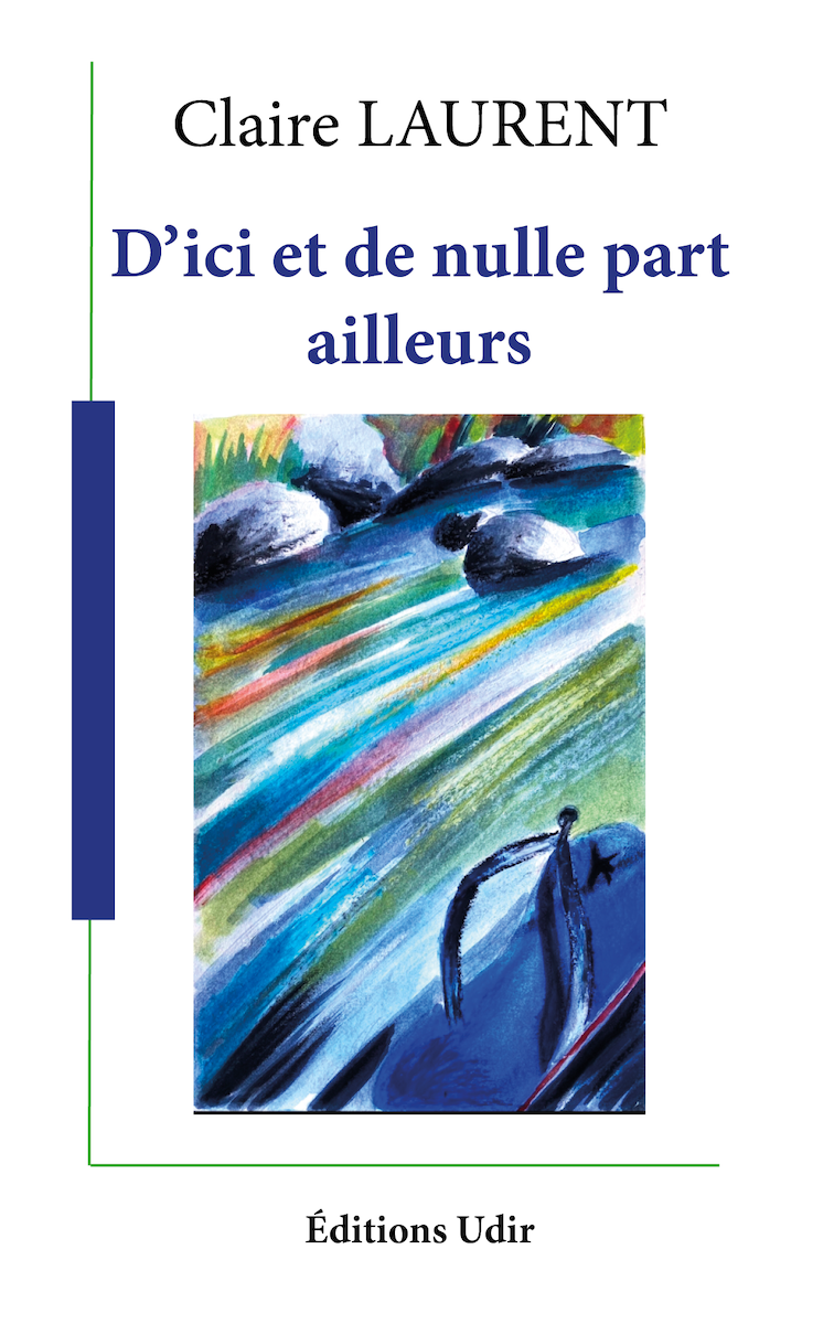 D'ici et de nulle part ailleurs