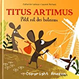 Titus Artimus, petit rat des bateaux