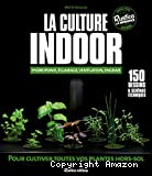 La culture indoor