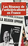 Les réseaux de l'anticléricalisme en France