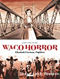 Waco horror