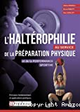 L'haltérophilie au service de la préparation physique et de la performance sportive