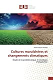 Cultures maraîchères et changements climatiques