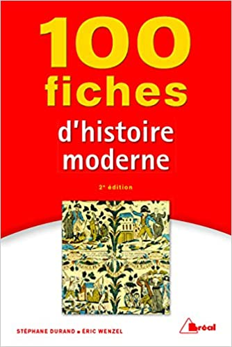 100 fiches d'histoire moderne