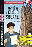 Mystère à Cloud Square