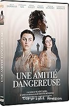 Une amitié dangereuse